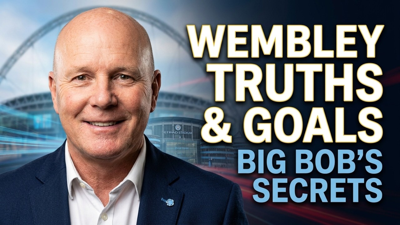 Big Bob's Wembley Moments & Manchester City Secrets | Full Interview