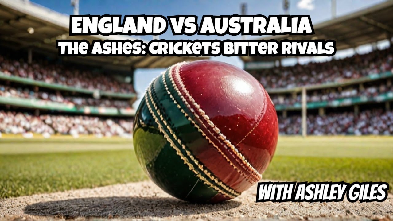 Why England vs Australia Is The MOST INTENSE Rivalry